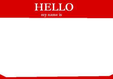 Hello My Name Is...