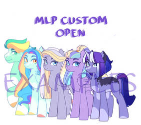 Mlp Custom Open!!