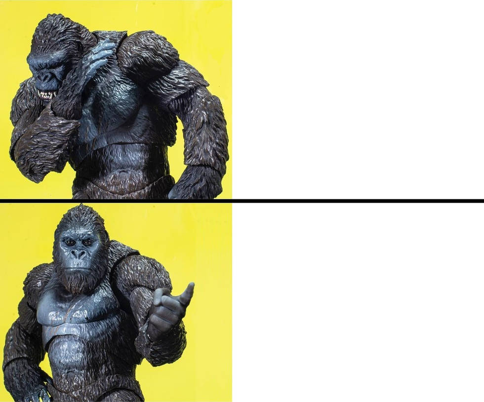 Drake Posting Meme (Kong 2021) Template by MissSaber444 on DeviantArt