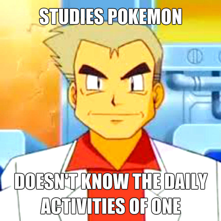Professor Oak Meme by TheHyrulianHero12 on DeviantArt