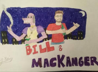 Bill and MacKanger