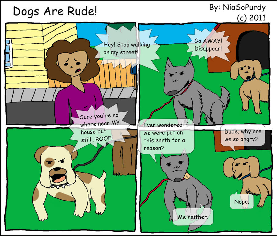 Dogs Are Rude