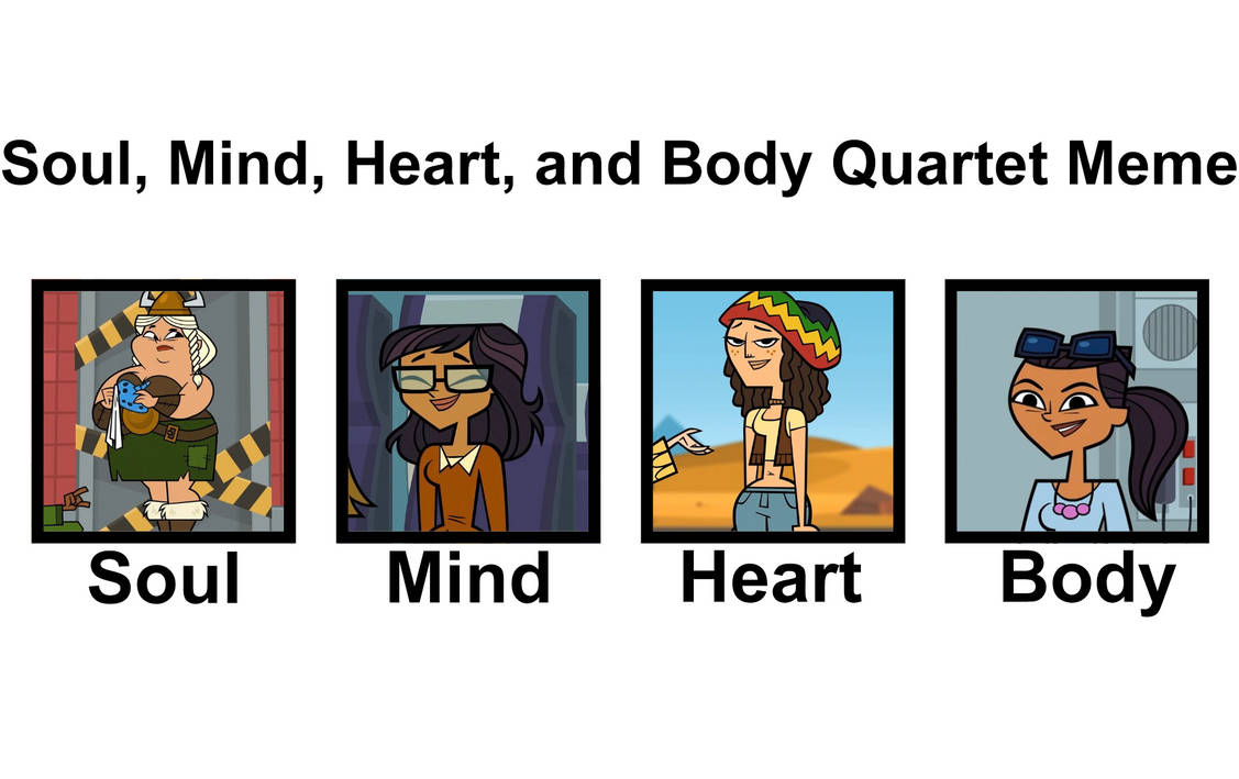 Meme Soul Rosc Soul, Mind, Heart, Body, The Ridonculous Race Meme by Valar77 on DeviantArt