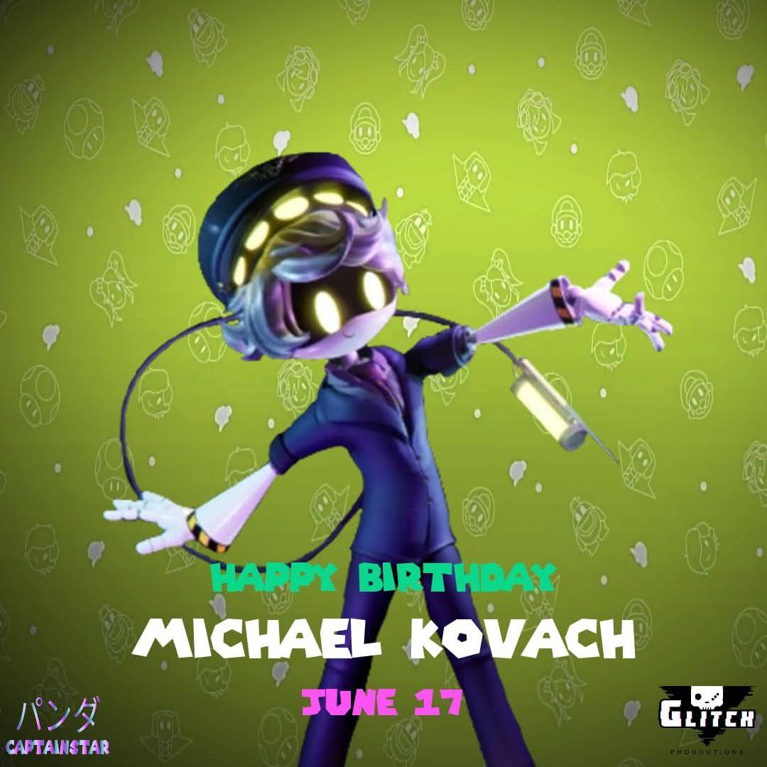 Happy Birthday Michael Kovach by Jamealmount on DeviantArt
