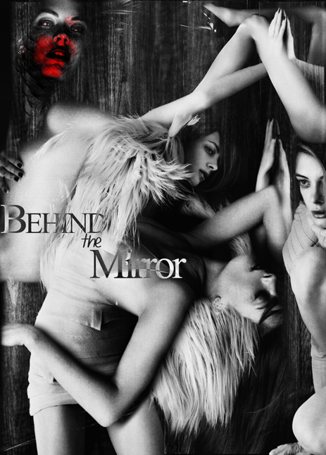 Behind the Mirror