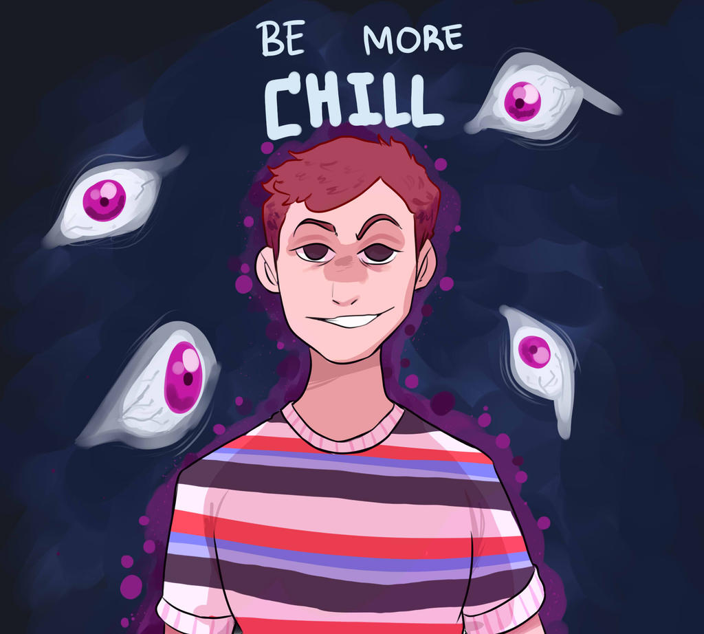 Be more chill by Popfromarock on DeviantArt