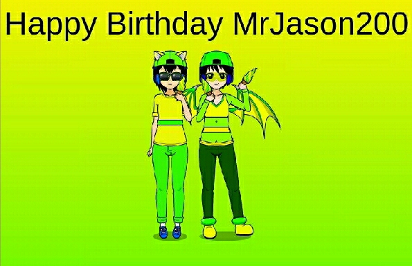 Happy Birthday MrJason200 :D