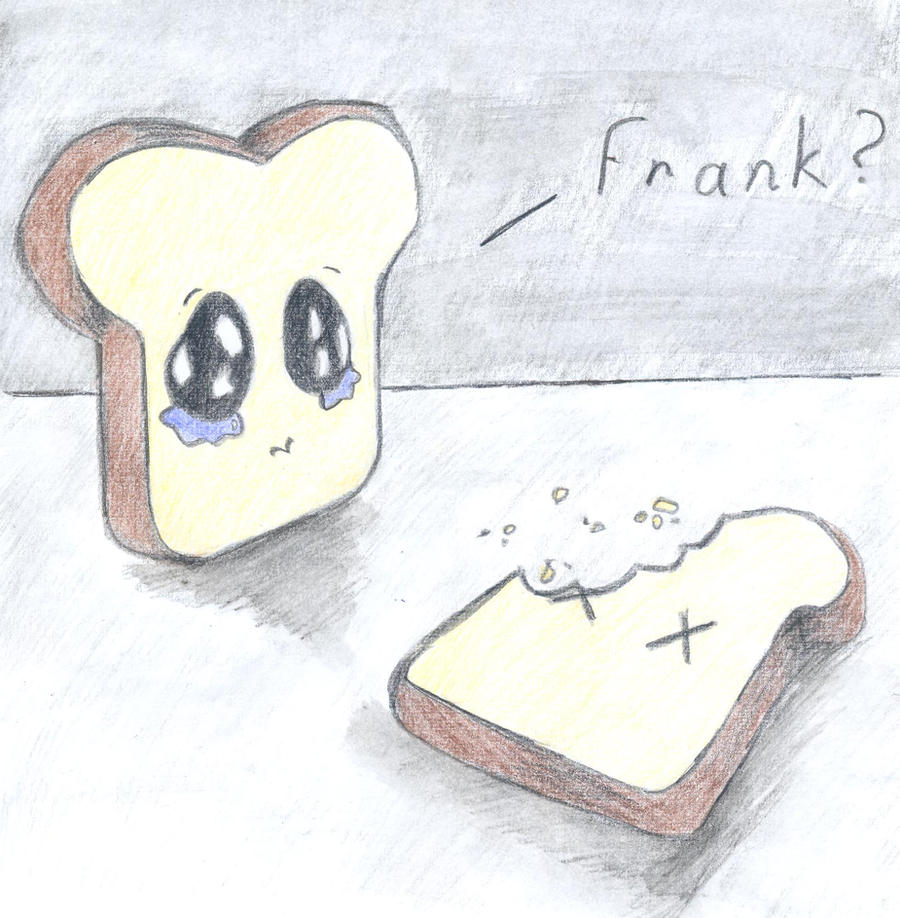 sad toast by okleo on DeviantArt