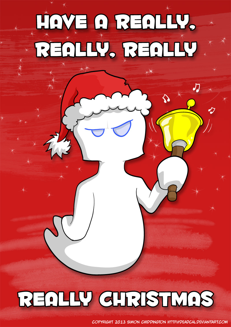 Have A Really Really Really Really Christmas (Old)