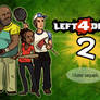 Left 4 Dead 2 - Meet the Cast