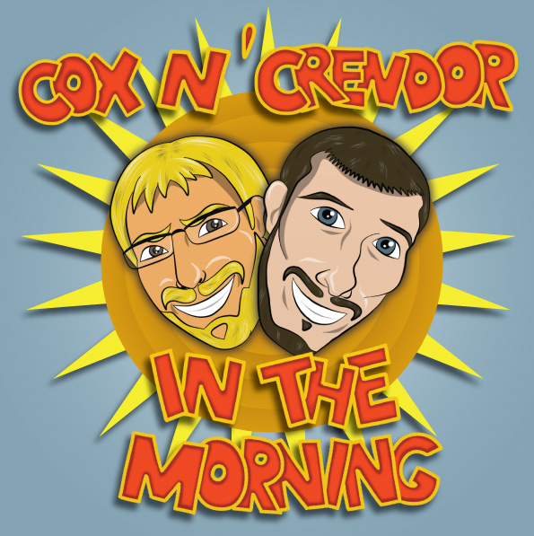 Cox n' Crendor In The Morning