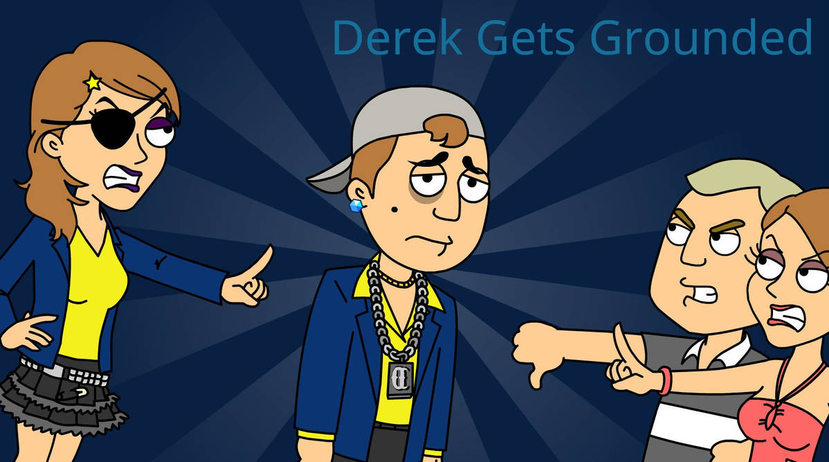 Derek Gets Grounded Official Poster by GML394 on DeviantArt