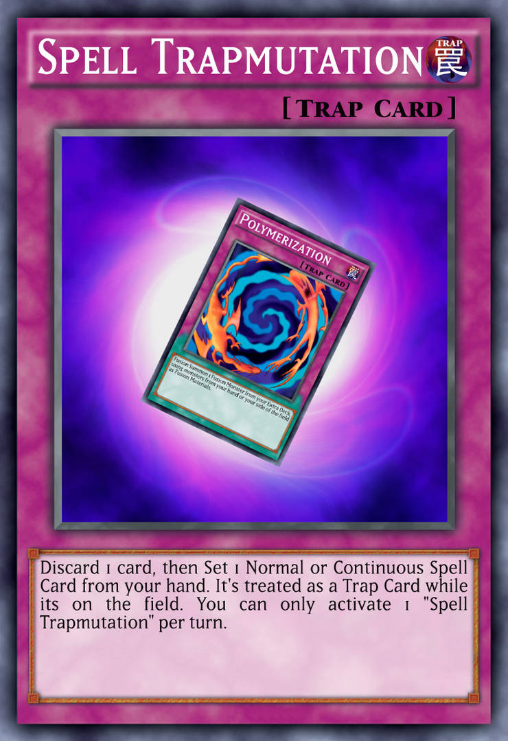 Tramattack Spells Spell Trapmutation by Dandanken on DeviantArt