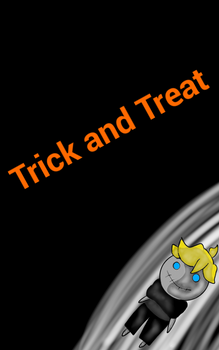 Trick and Treat