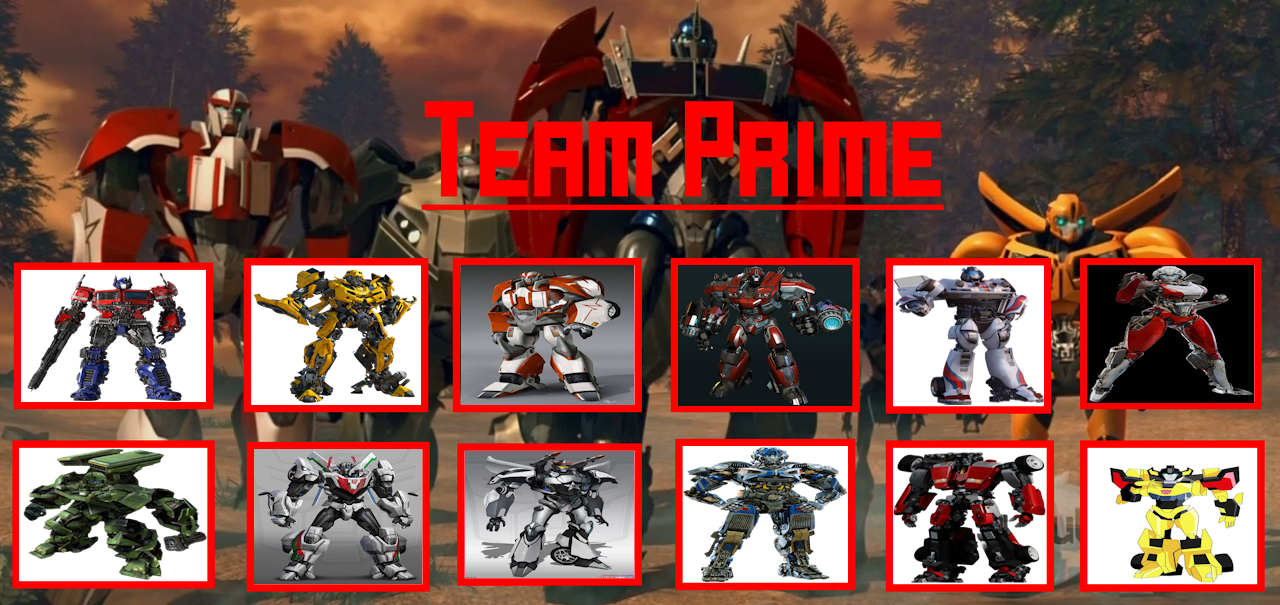 My Team Prime Roster by saneskydiver758 on DeviantArt