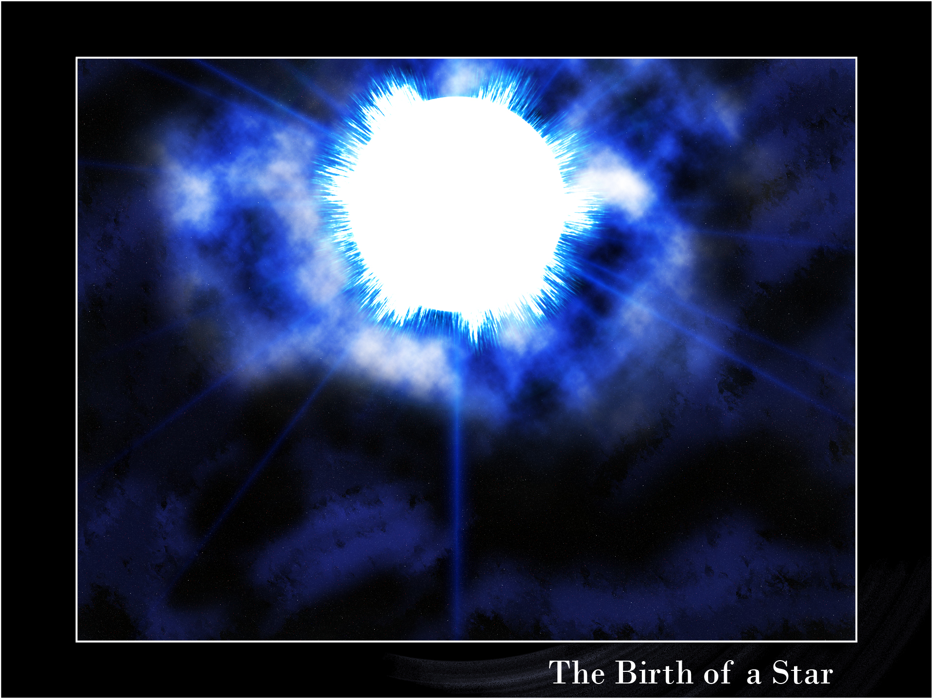 The Birth of a Star