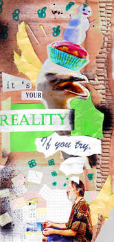 It's your Reality.