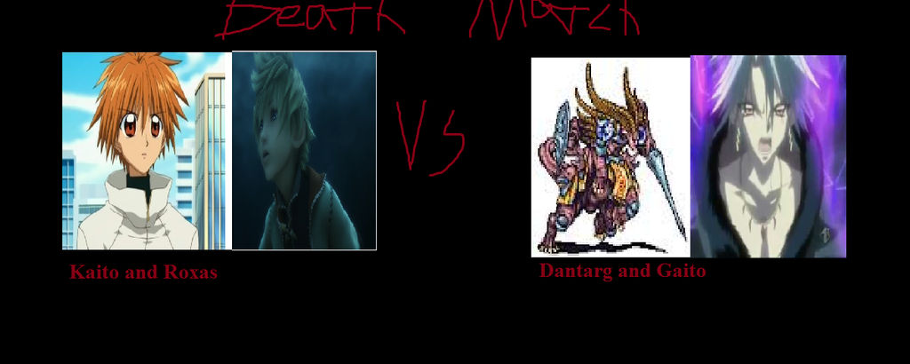 Dantarg Death Match - Kaito and Roxas vs Dantarg and Gaito by hodini012 on ...