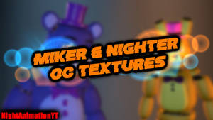 [SFM] Test Miker And Nighter OC Texture