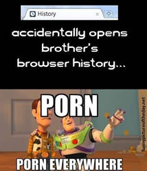 Never open your brother's history.