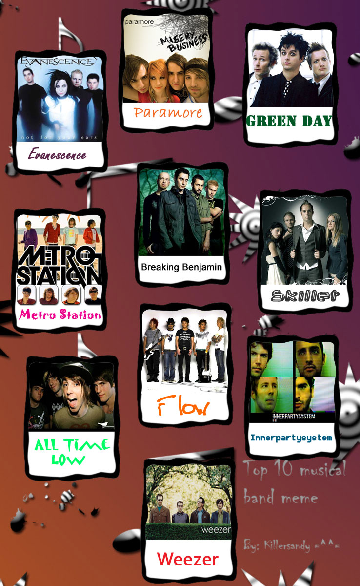 Top 10 Bands Meme By Breen191 On Deviantart Top 10 Bands Meme By Breen191 On Deviantart