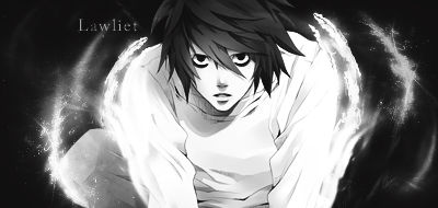 - Lawliet -