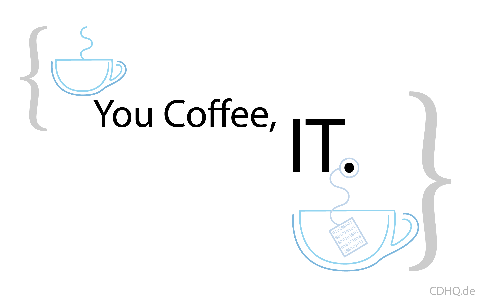 You Coffee, IT.