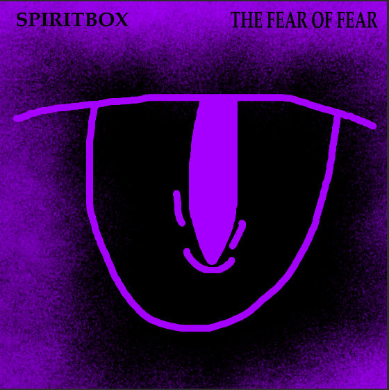 Fear Box Design Spiritbox - The Fear of Fear by DBeamer2023 on DeviantArt
