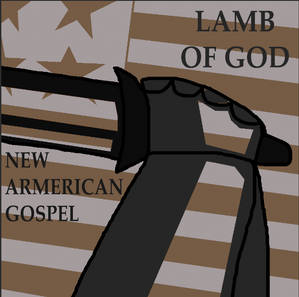 Lamb of God - New Armerican Gospel