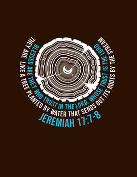 Tree Rings Jeremiah 17:7-8
