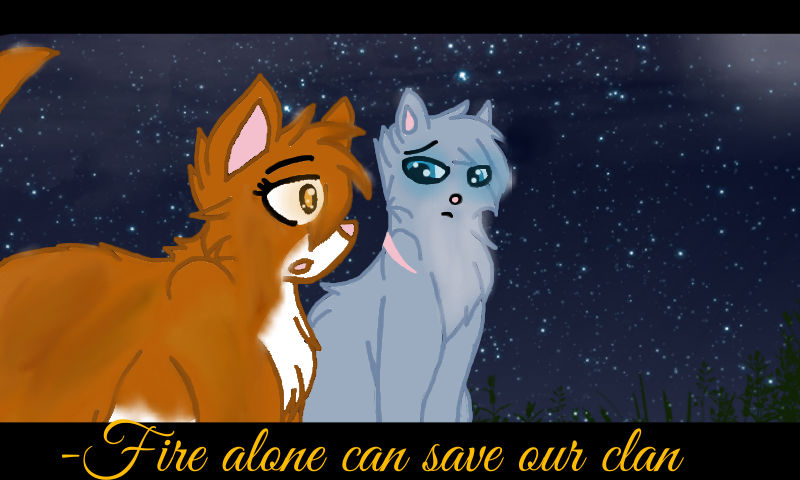 Fire alone can save our clan|warrior cats by thepennyandkellyshow on