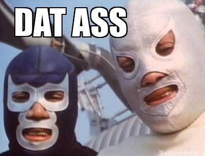 Lucha Libre dat ass