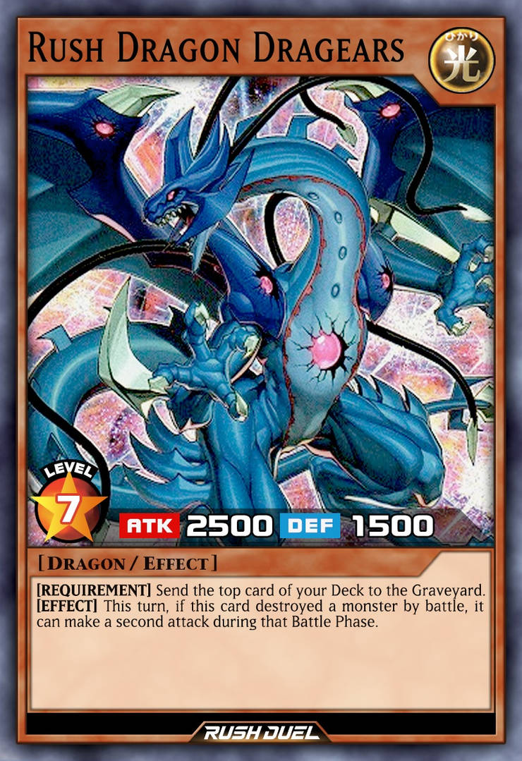 Rush Dragon Dragears by Every-Rush-Duel-Card on DeviantArt