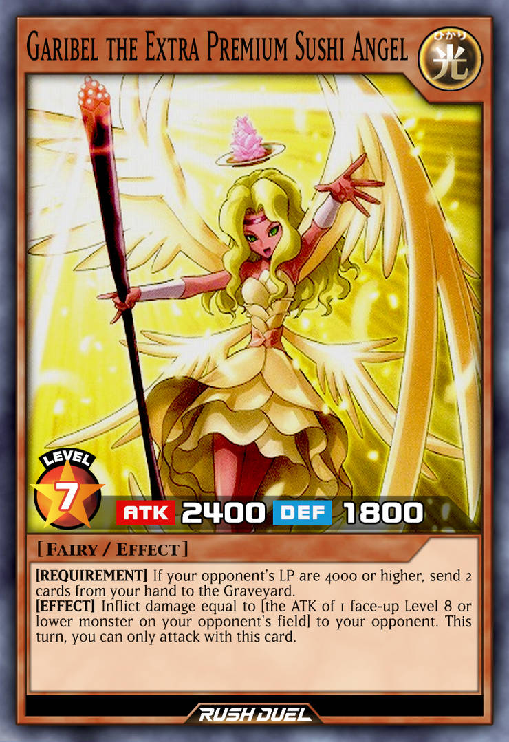 Garibel the Extra Premium Sushi Angel by Every-Rush-Duel-Card on DeviantArt