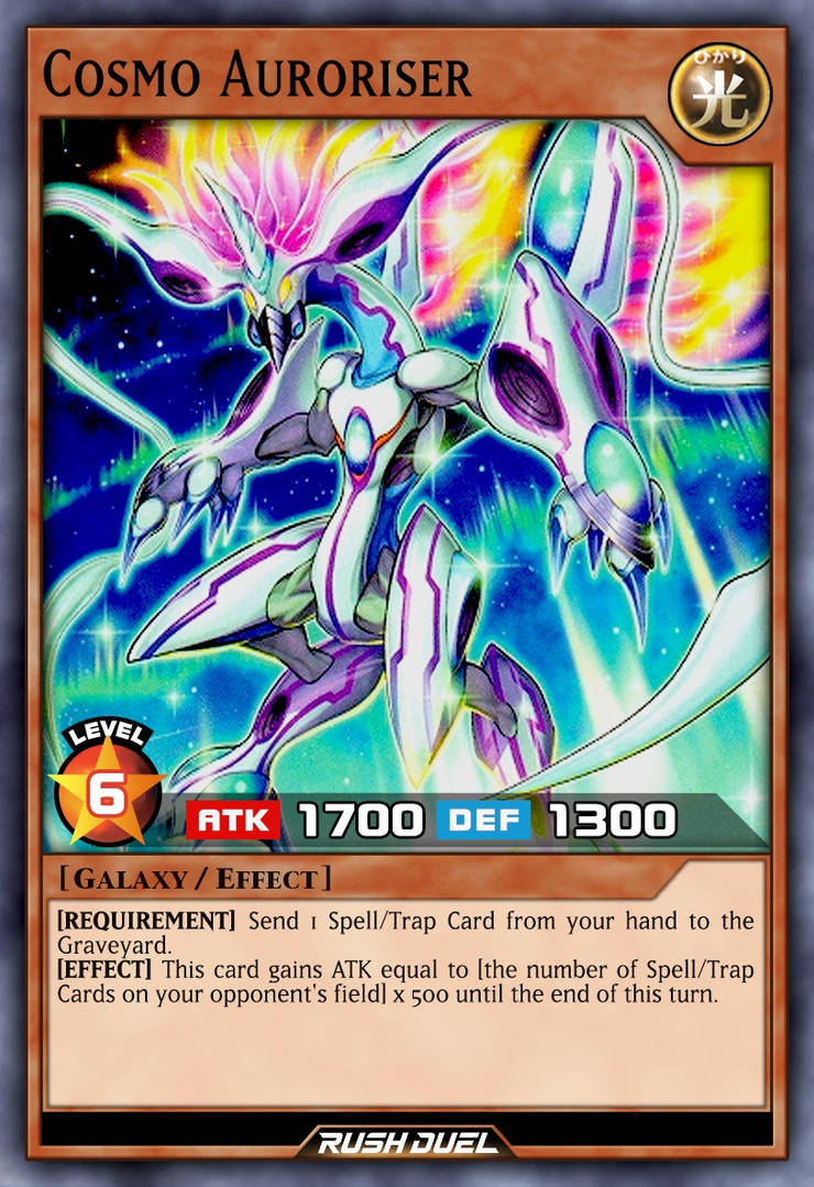 Cosmo Auroriser by Every-Rush-Duel-Card on DeviantArt