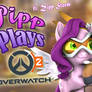 Pipp Plays: Overwatch 2 (ft Zipp Storm)