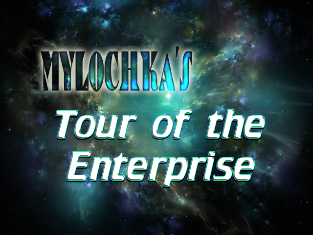 Mylochka's Tour of the Enterprise by mylochka