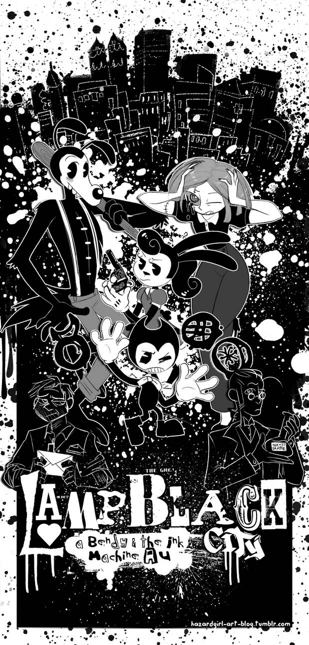 Bendy and the ink machine lampblack city an au by hazard girl