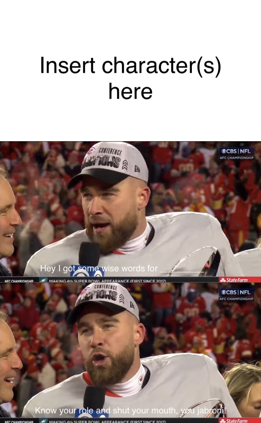 Travis Kelce Calls Out Who (Meme Template) by LionBoy218 on DeviantArt
