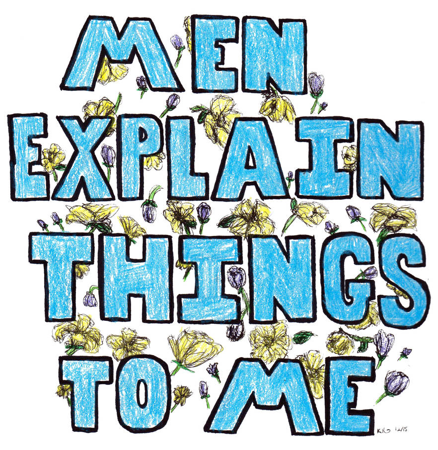 Men Explain Things To Me by beatles4eva on DeviantArt