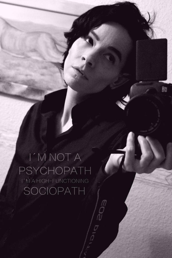 I AM NOT A PSYCHOPATH