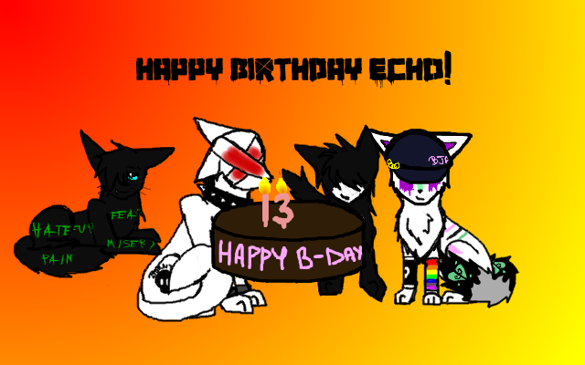 +Happy Birthday Echo+ by ArtIsTheWeaponx on DeviantArt