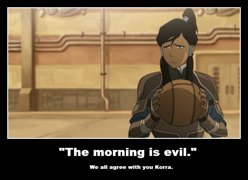 LoK: The Morning is Evil