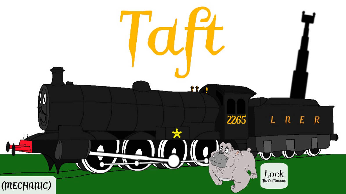 Taft and Lock by Professor1222 on DeviantArt Taft and Lock by Professor1222 on DeviantArt