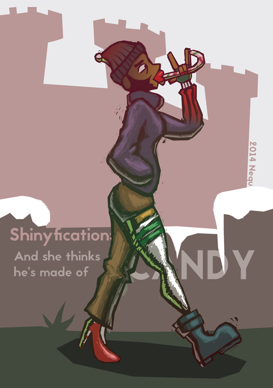 SHINYFICATION: And she thinks he's made of candy