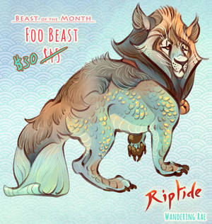 Closed: Riptide Foo Beast (BotM)