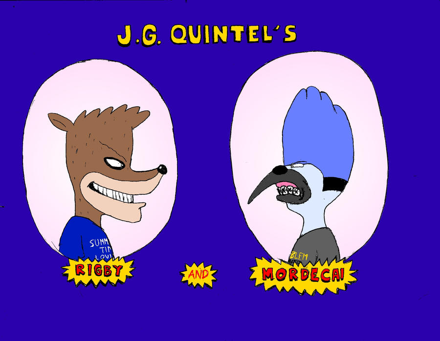 J G Quintel S Rigby And Mordecai By Ballisticfury On Deviantart