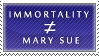 Immortality Does Not Equal Mary Sue by Novadestin