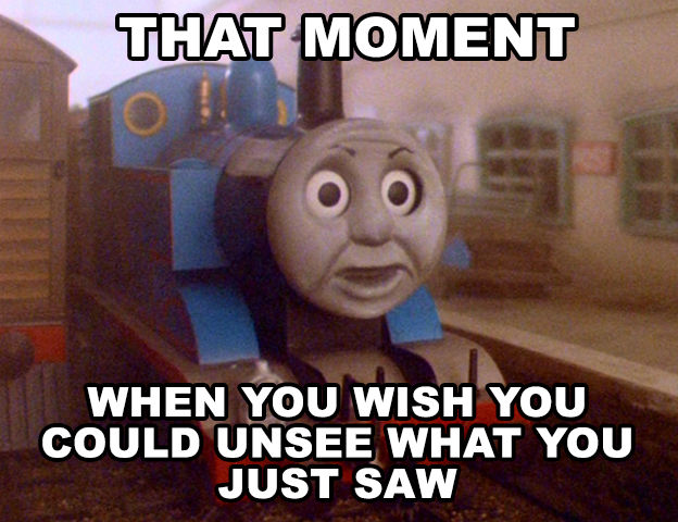 Thomas Freaked Out Meme by Wildcat1999 on DeviantArt