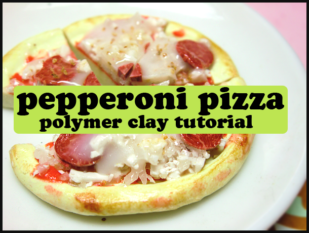 Polymer Clay PIZZA TUTORIAL :D